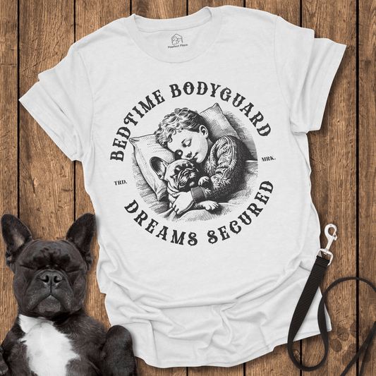 Frenchie T-Shirt, Bedtime Bodyguard, Dreams Secured - Dog Shirt