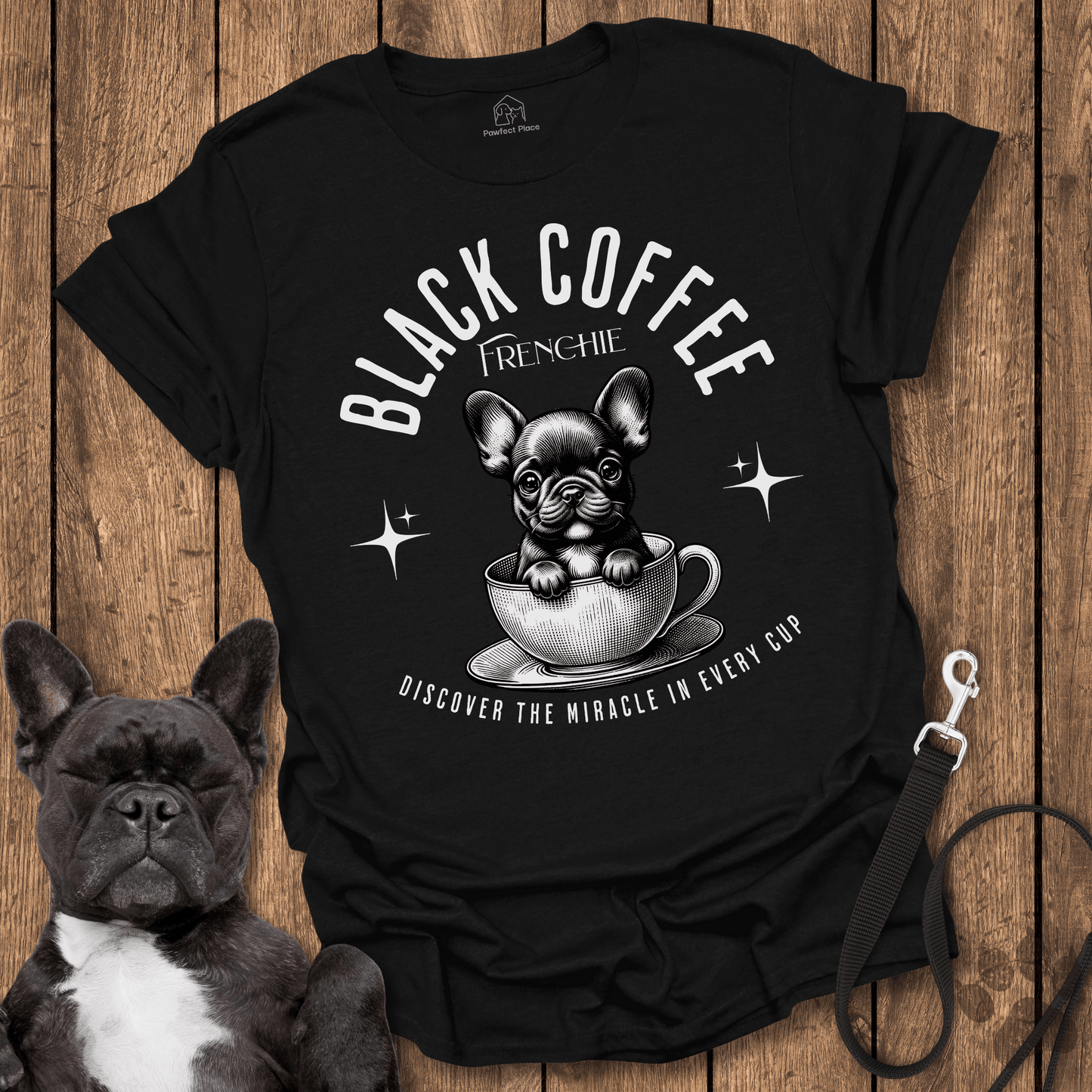 Frenchie T-Shirt, Black Coffee Frenchie, Morning Dose Of Energy - Dog Shirt
