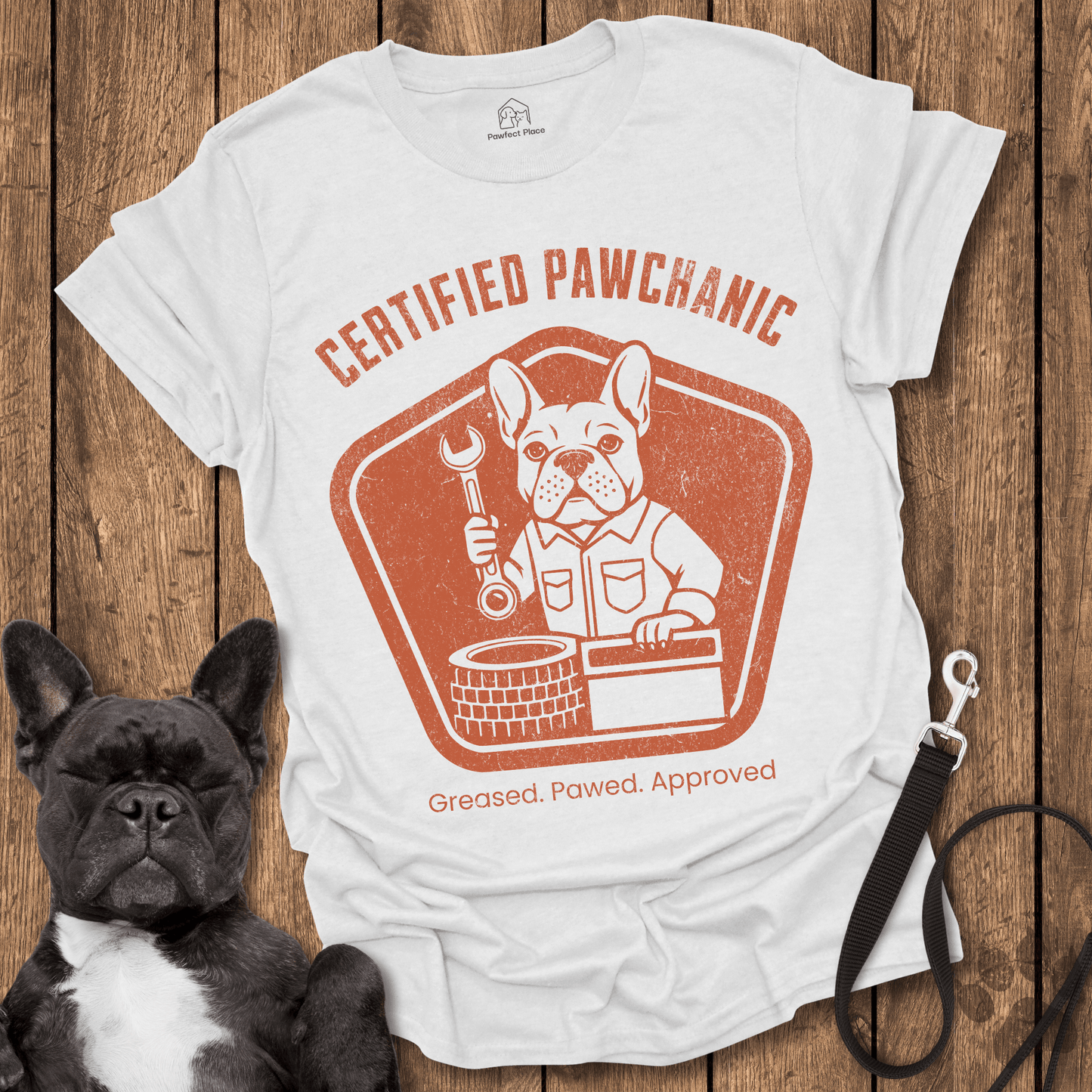 Frenchie T-Shirt, Certified Pawchanic, Greased Pawed Approved - Dog Shirt