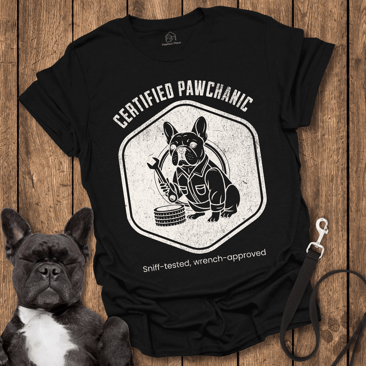 Frenchie T-Shirt, Certified Pawchanic, Sniff-tested Wrench-Approved - Dog Shirt