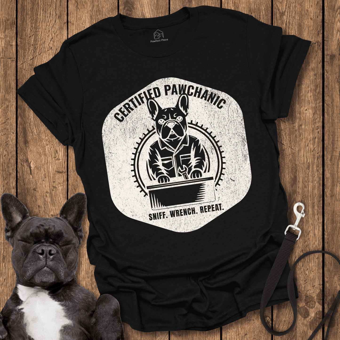 Frenchie T-Shirt, Certified Pawchanic, Sniff Wrench Repeat - Dog Shirt
