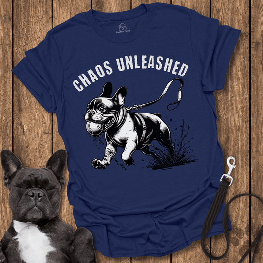 Frenchie T-Shirt, Chaos Unleased - Dog Shirt