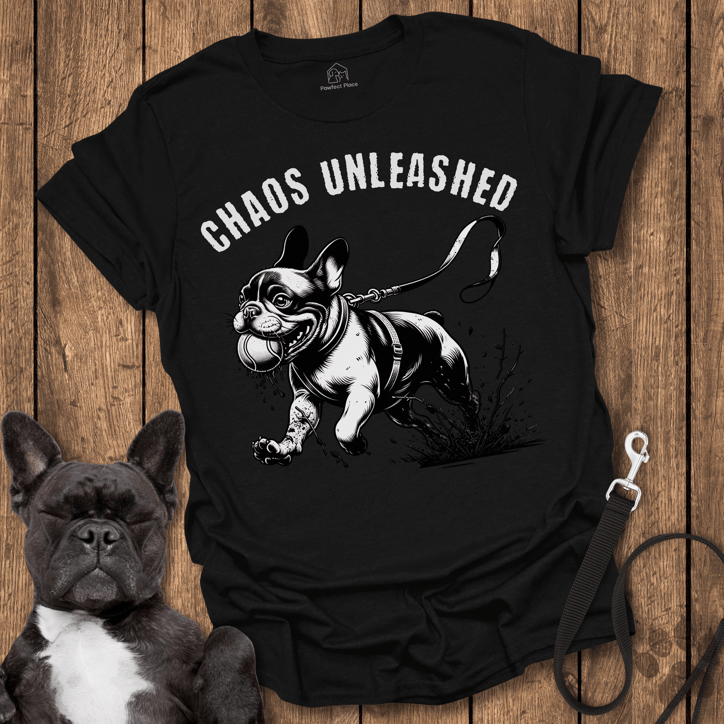 Frenchie T-Shirt, Chaos Unleased - Dog Shirt