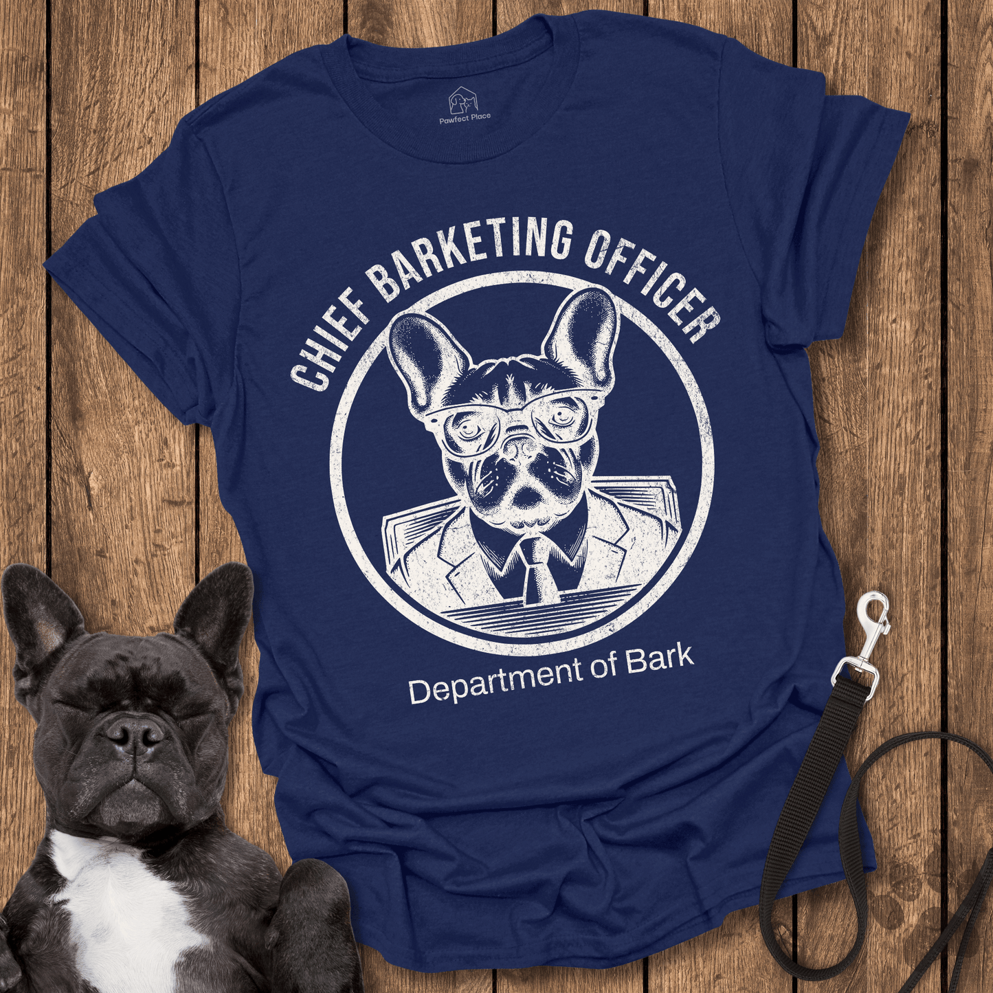 Frenchie T-Shirt, Chief Barketning Officer, Dept Of Bark - Dog Shirt