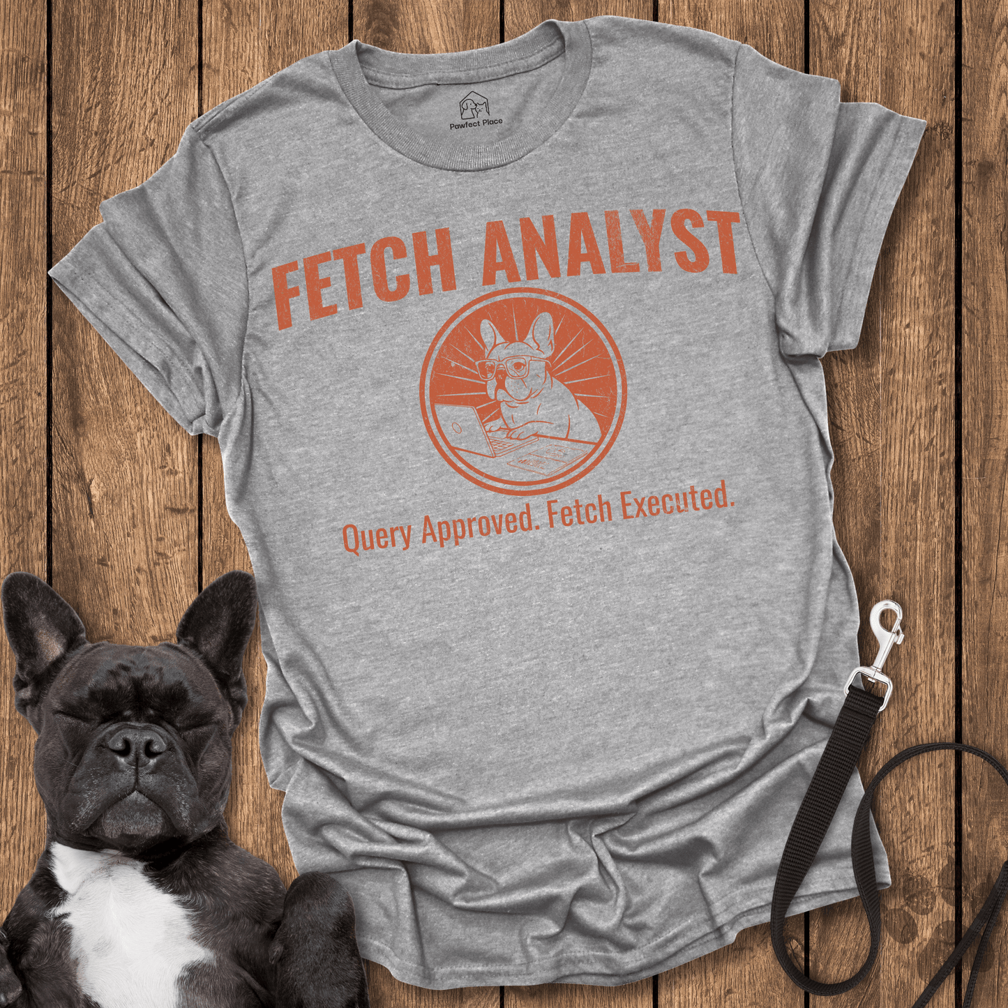 Frenchie T-Shirt, Fetch Analyst - Dog Shirt