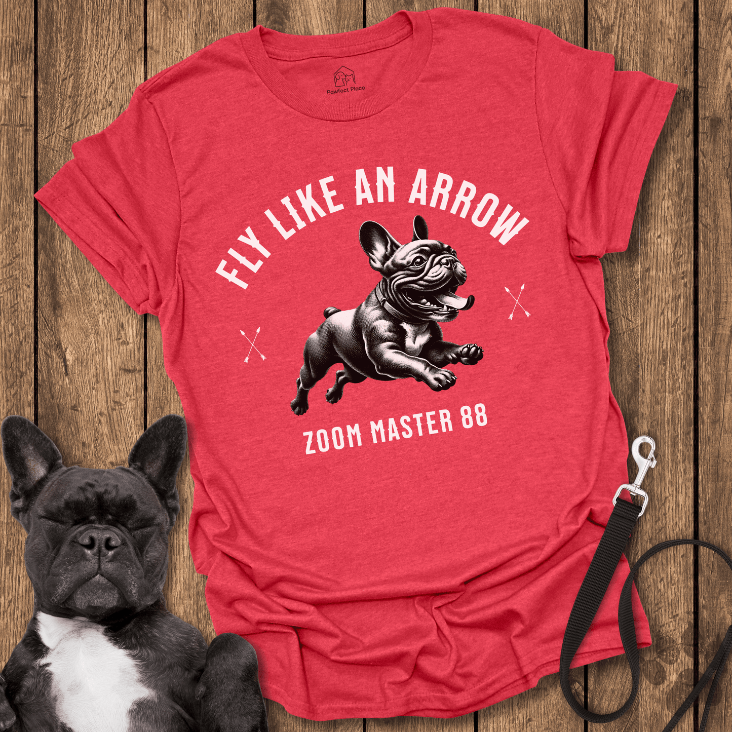 Fly Like An Arrow, Zoom Master - Frenchie Tee - PawfectPlace