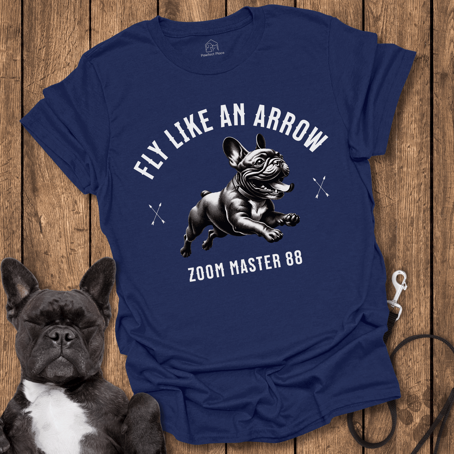 Fly Like An Arrow, Zoom Master - Frenchie Tee - PawfectPlace