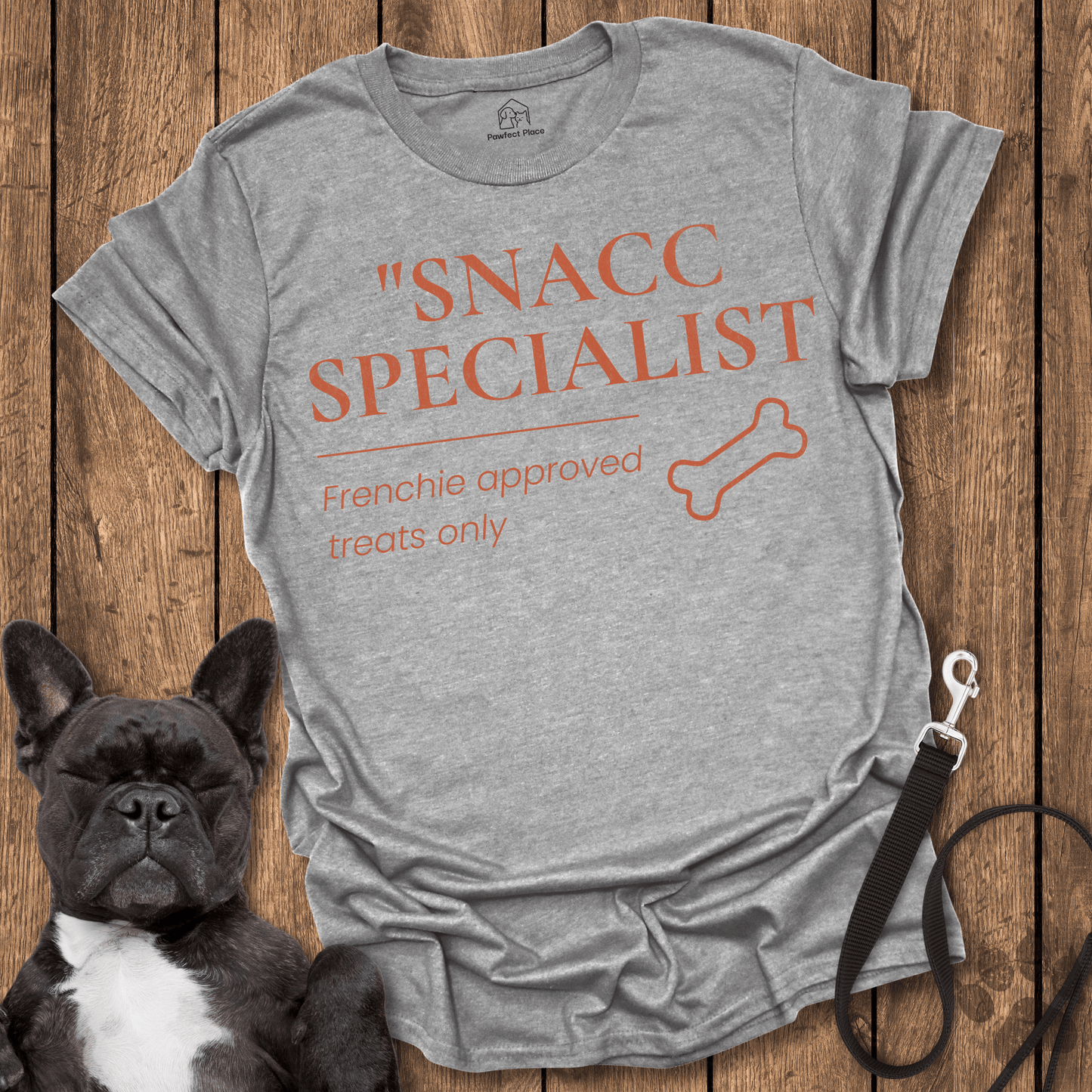 Frenchie T-Shirt, Frenchie Approved Snacc Specialist - Dog Shirt