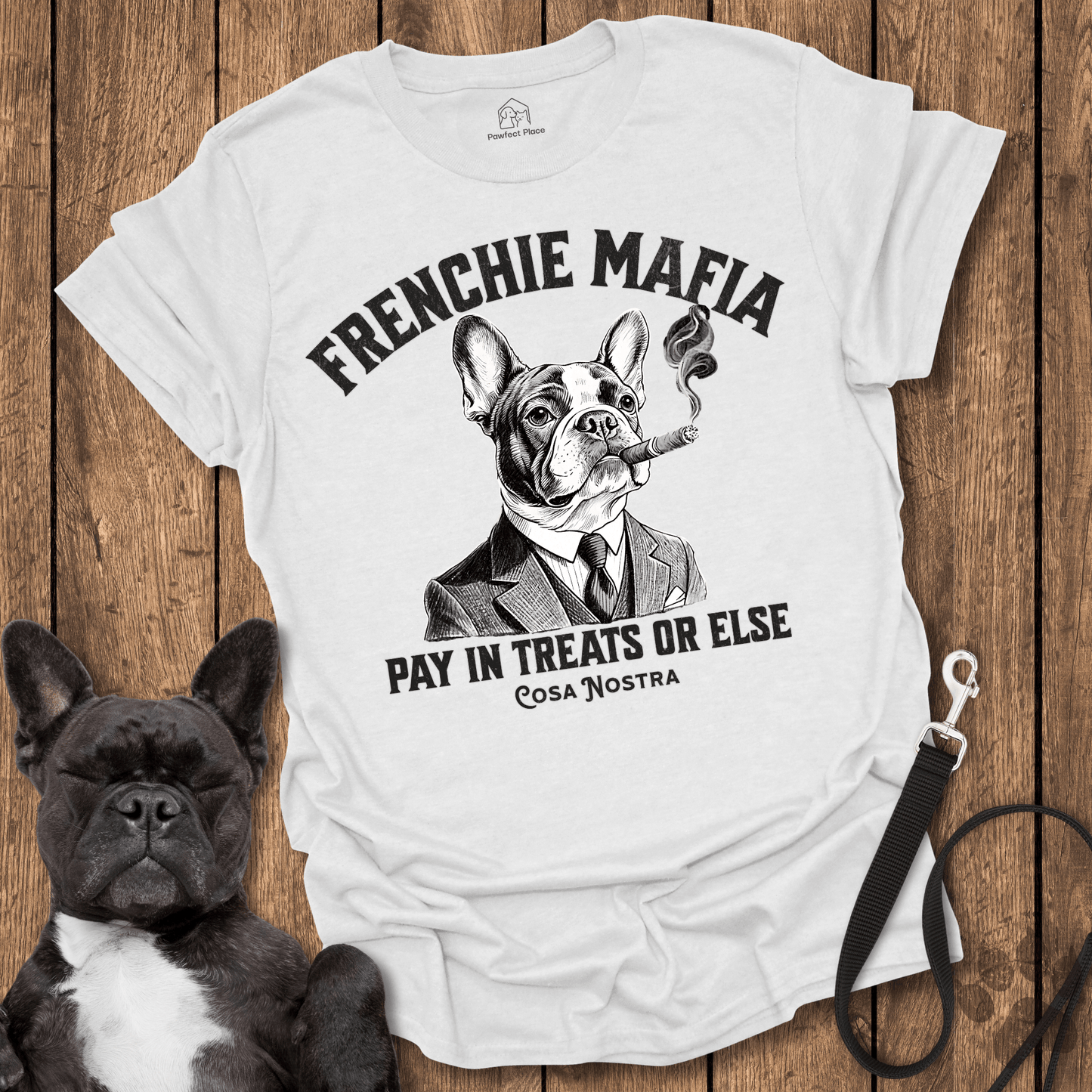 Frenchie T-Shirt, Frenchie Mafia, Pay In Treats - Dog Shirt
