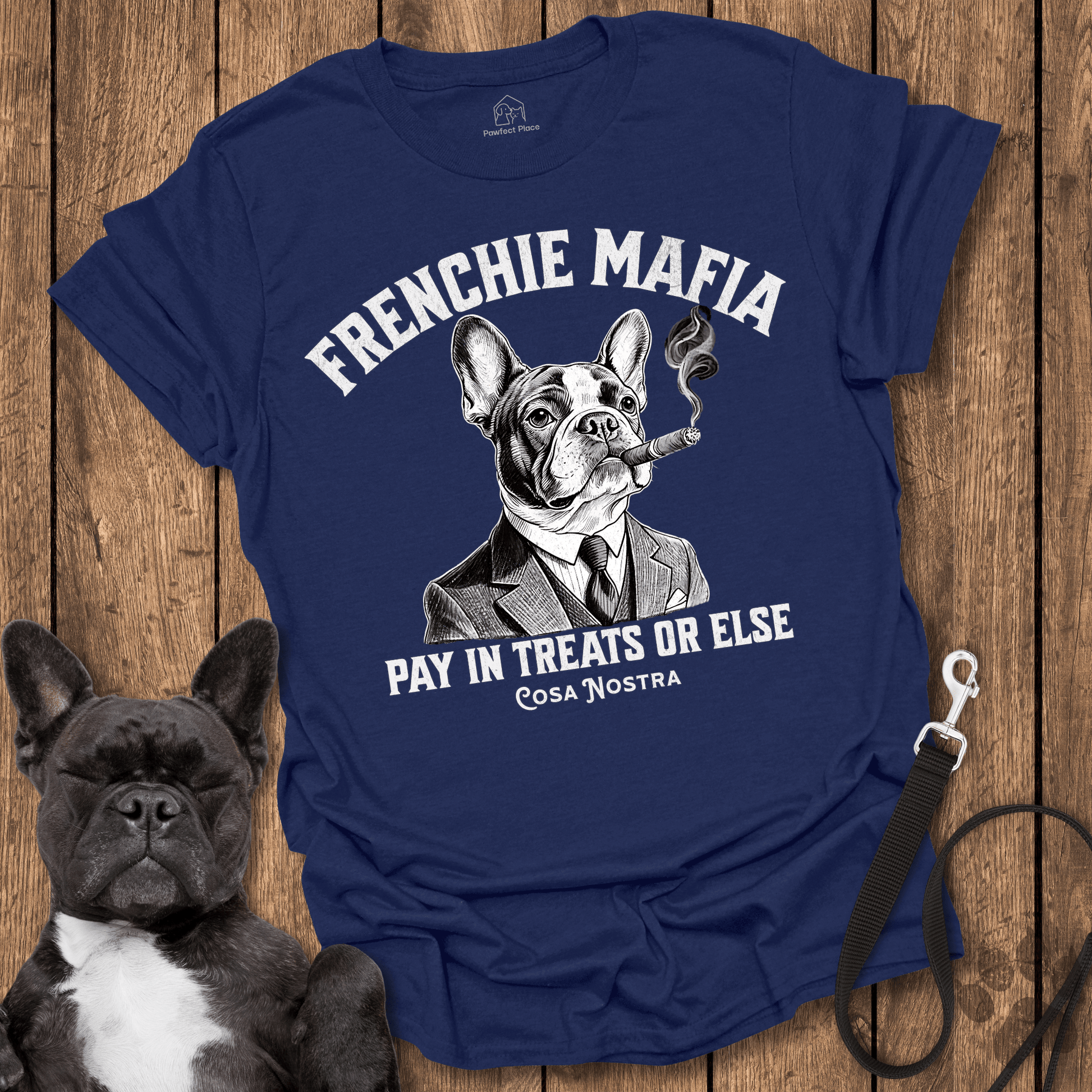 Frenchie T-Shirt, Frenchie Mafia, Pay In Treats - Dog Shirt