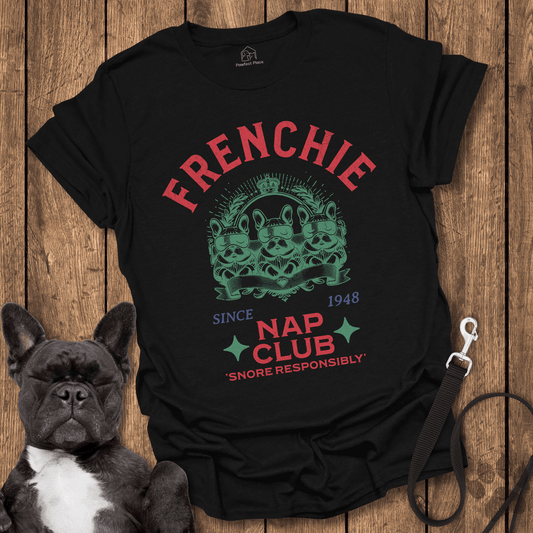 Frenchie T-Shirt, Frenchie Nap Club - Dog Shirt