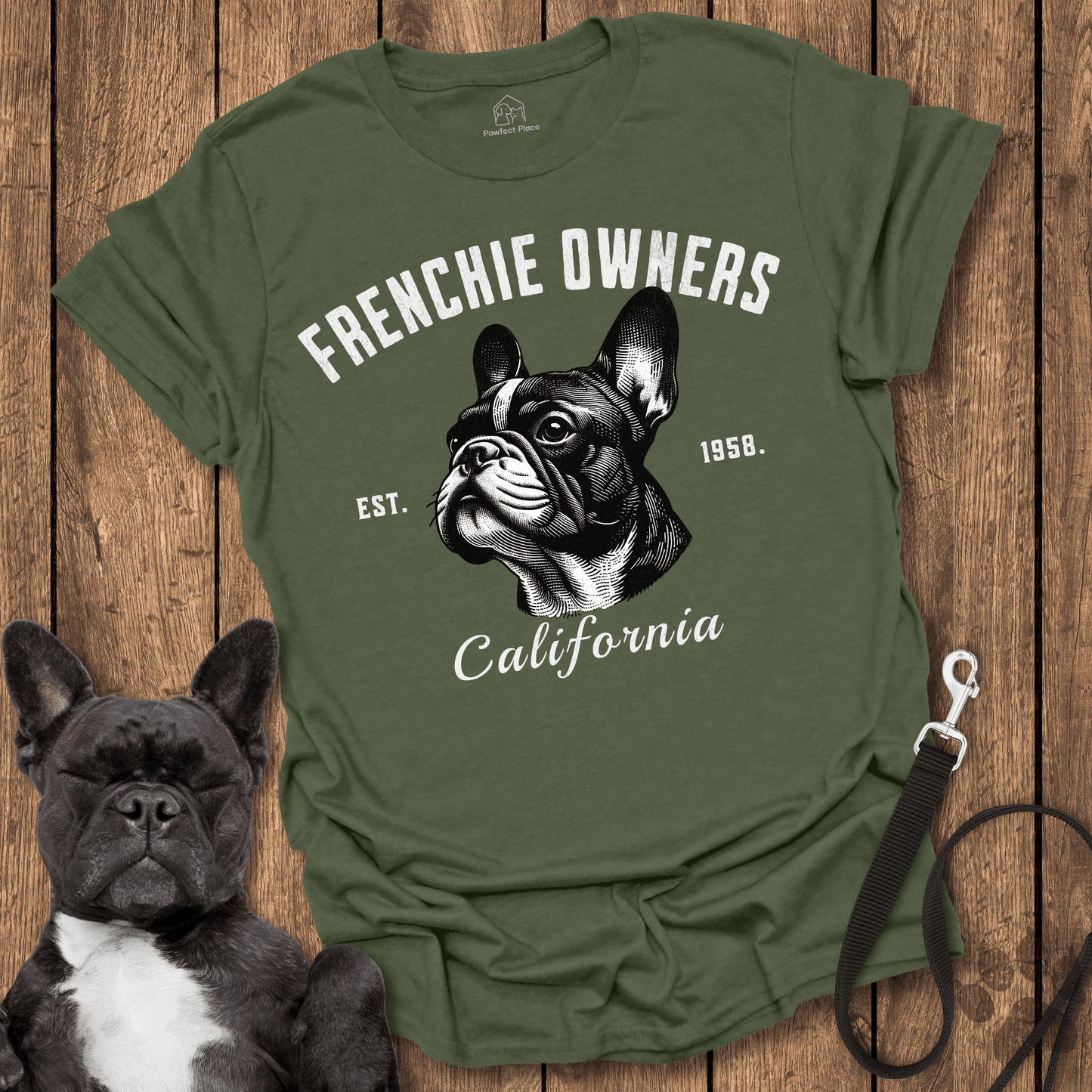 Frenchie T-Shirt, Frenchie Owners California - Dog Shirt