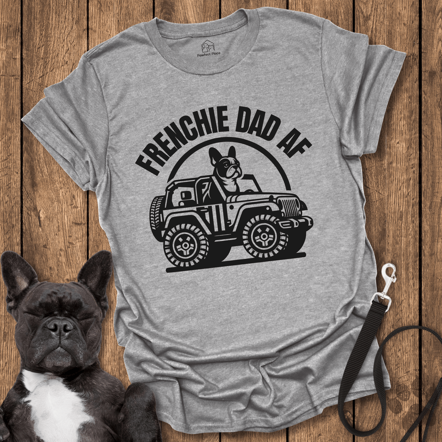 Frenchie T-Shirt, Frenchy Dad AF Cool Dog Shirt