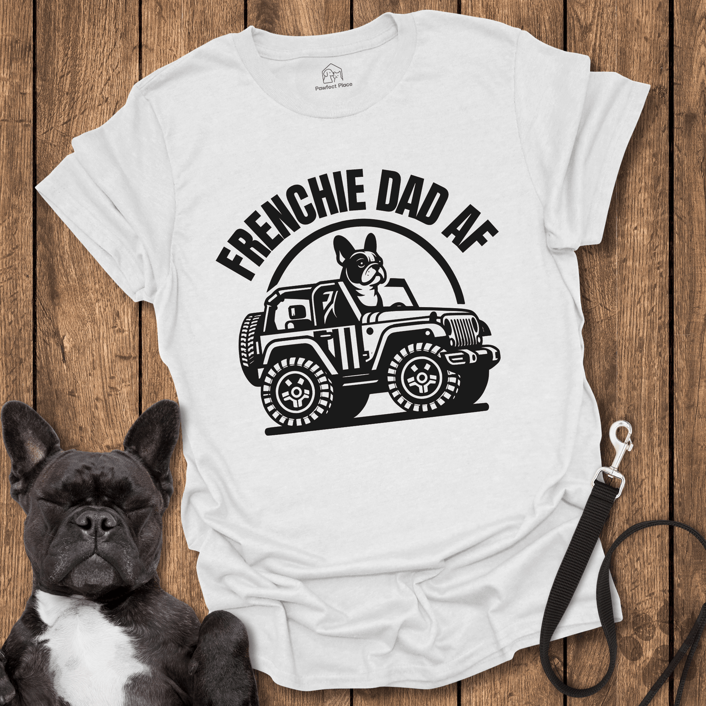 Frenchie T-Shirt, Frenchy Dad AF Cool Dog Shirt