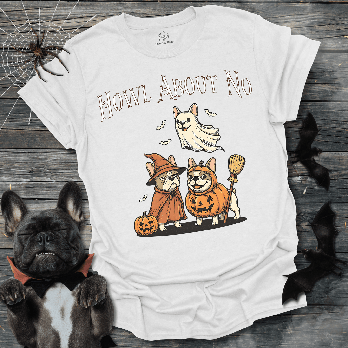Howl About No - Halloween Frenchie Tee - PawfectPlace