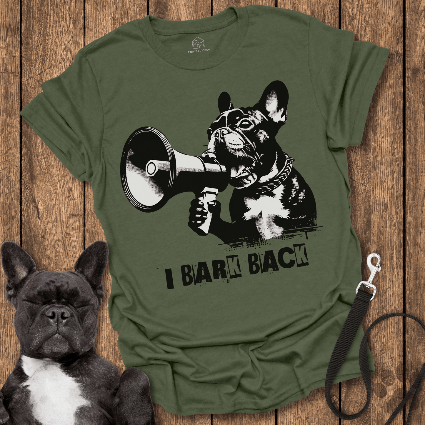 Frenchie T-Shirt, I Bark Back - Dog Shirt