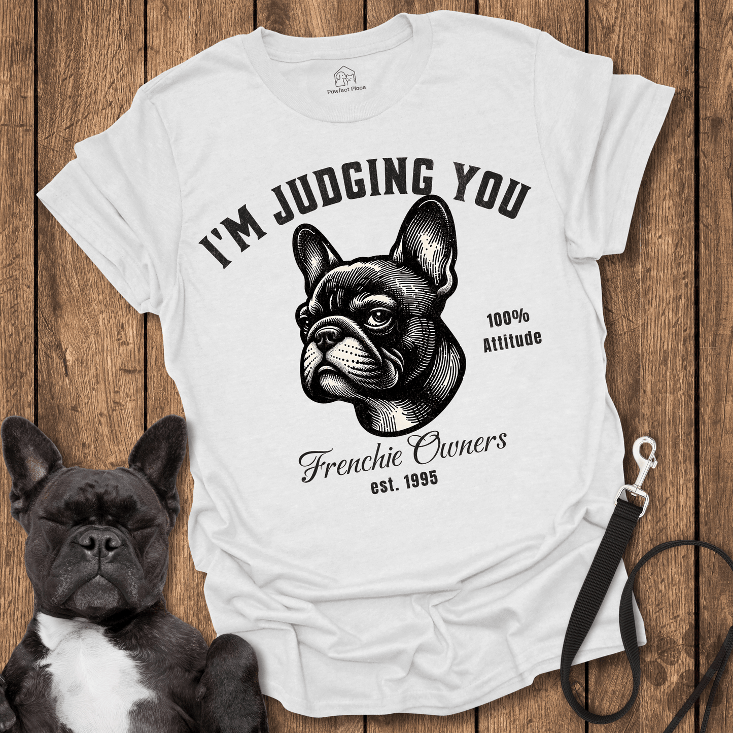 Frenchie T-Shirt, I'm Judging You, Frenchie Owners Club - Dog Shirt