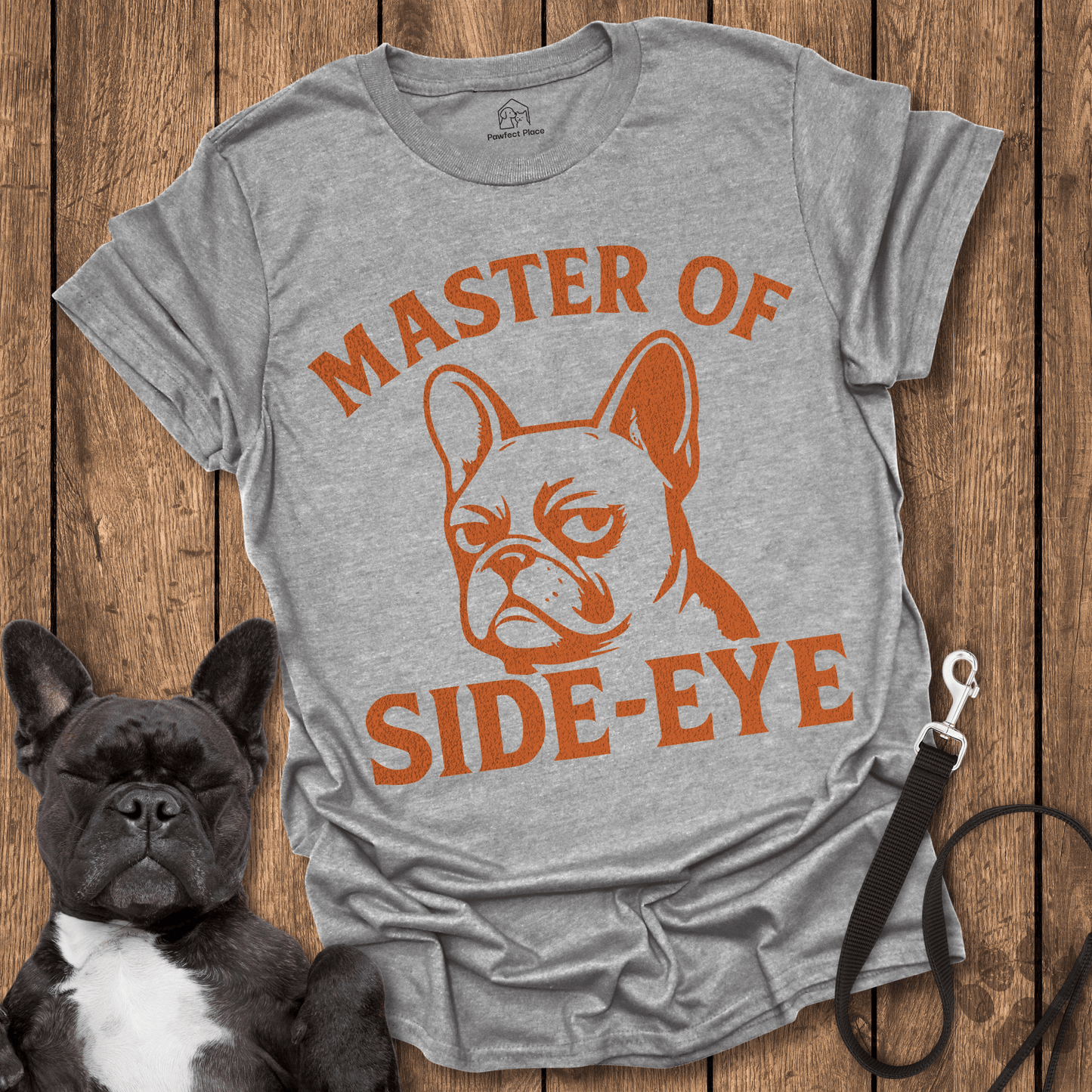 Frenchie T-Shirt, Master Of The Side-eye - Dog Shirt