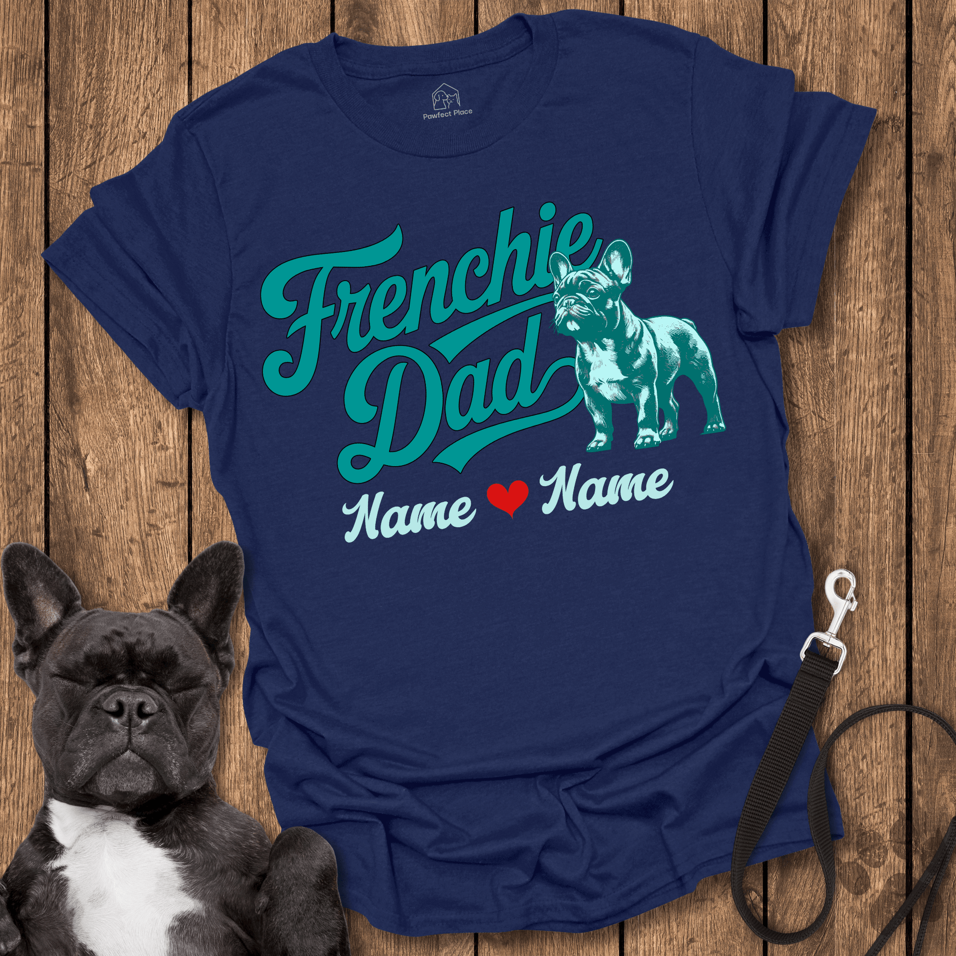 Frenchie T-Shirt, Personalize, Custom Frenchie Dad - Dog Shirt