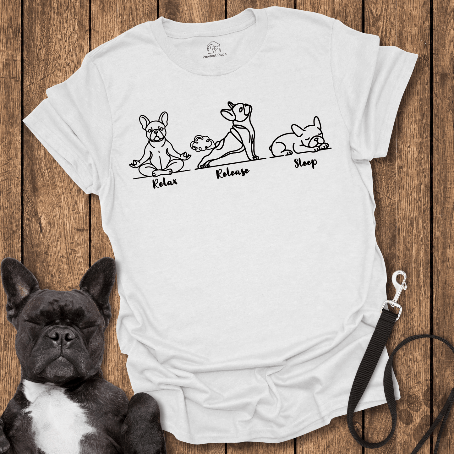 Frenchie T-Shirt, Relax, Release, Sleep - Dog Shirt