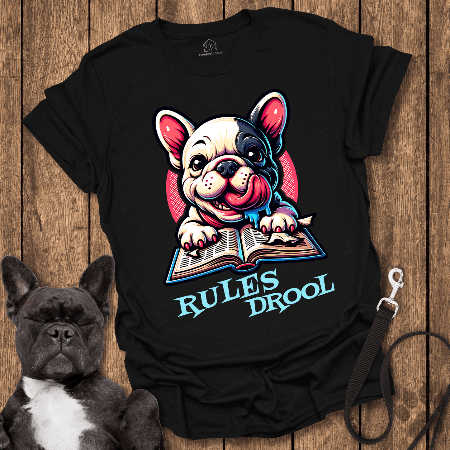 Frenchie T-Shirt, Rules Drool - Dog Shirt