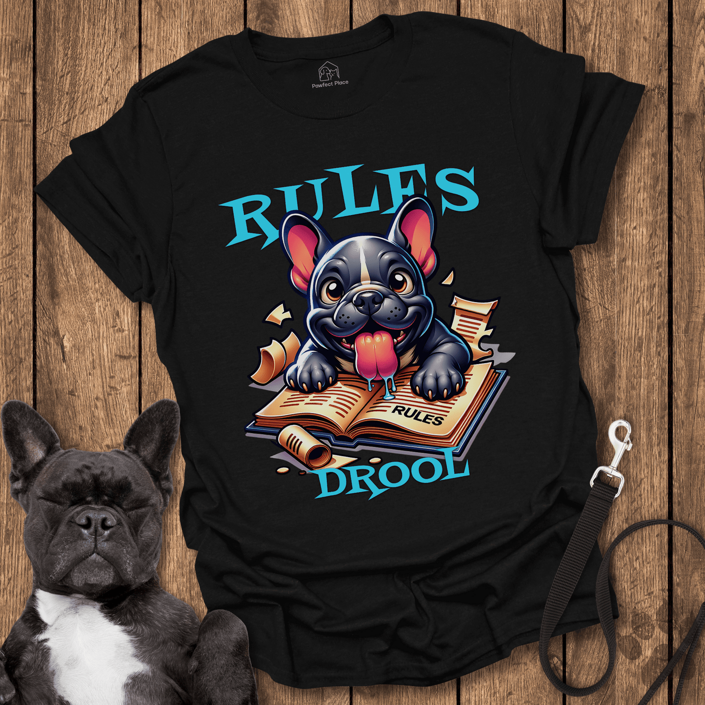 Frenchie T-Shirt, Rules Drool - Dog Shirt