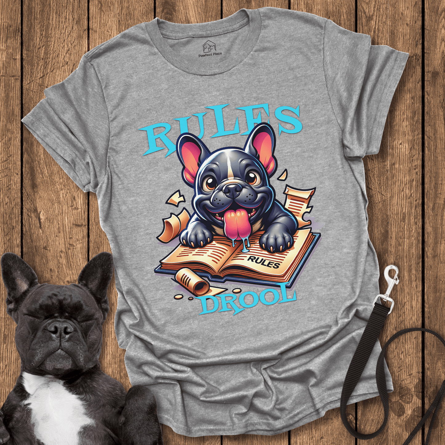 Frenchie T-Shirt, Rules Drool - Dog Shirt