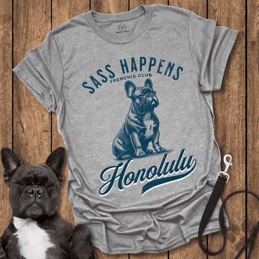 Frenchie T-Shirt, Sass Happens - Dog Shirt