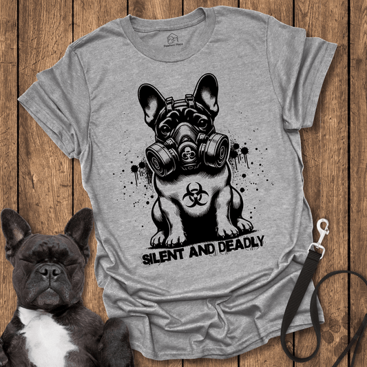 Frenchie T-Shirt, Silent And Deadly - Dog Shirt