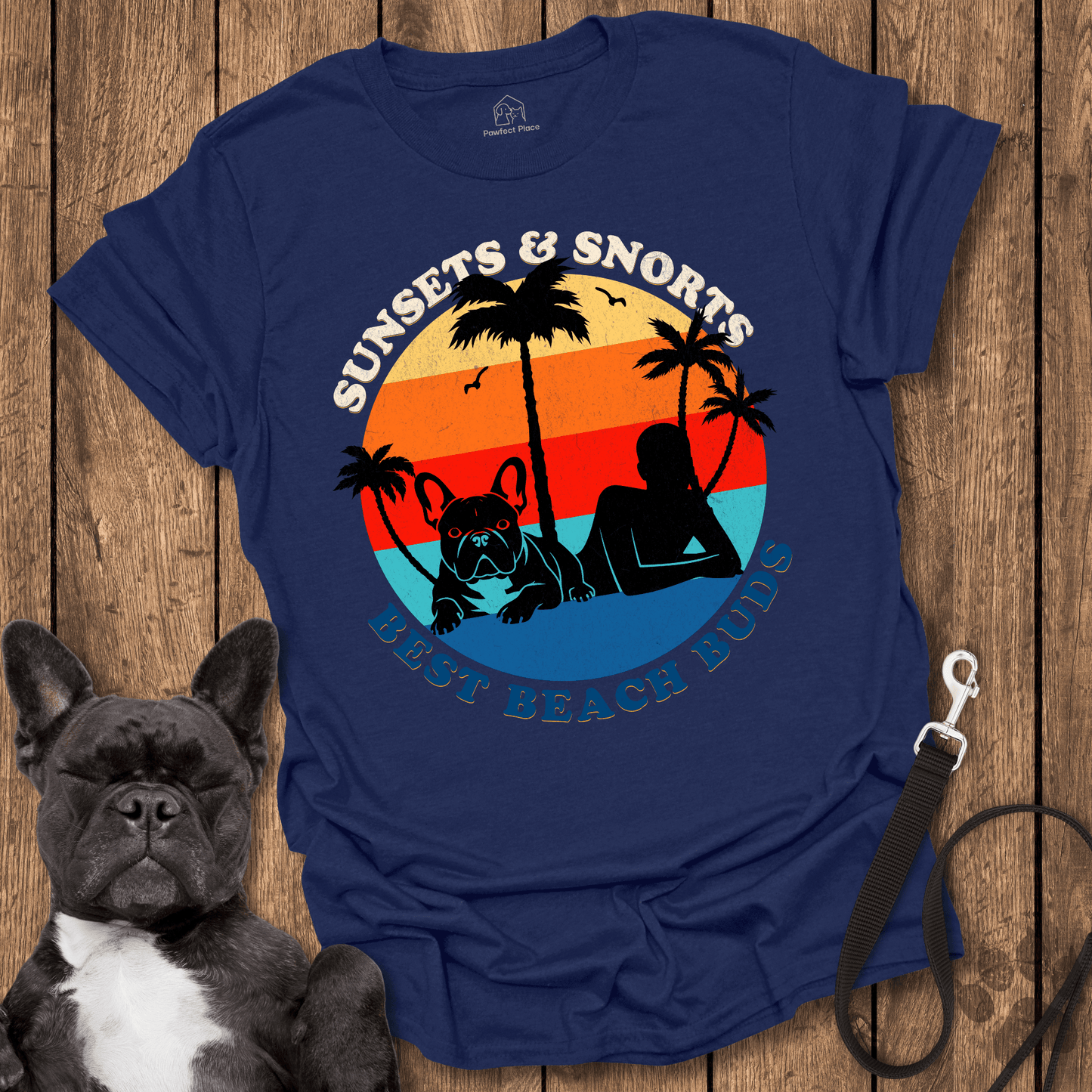 Frenchie T-Shirt, Sunsets And Snorts, Best Buds Ever - Dog Shirt