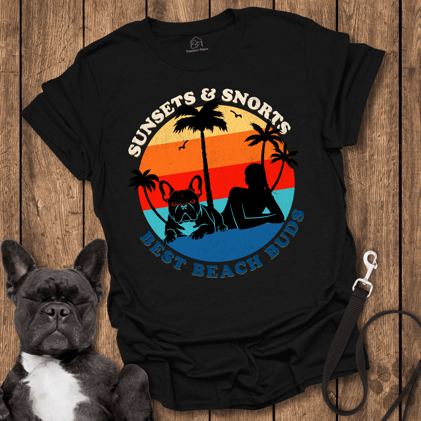 Frenchie T-Shirt, Sunsets And Snorts, Best Buds Ever - Dog Shirt