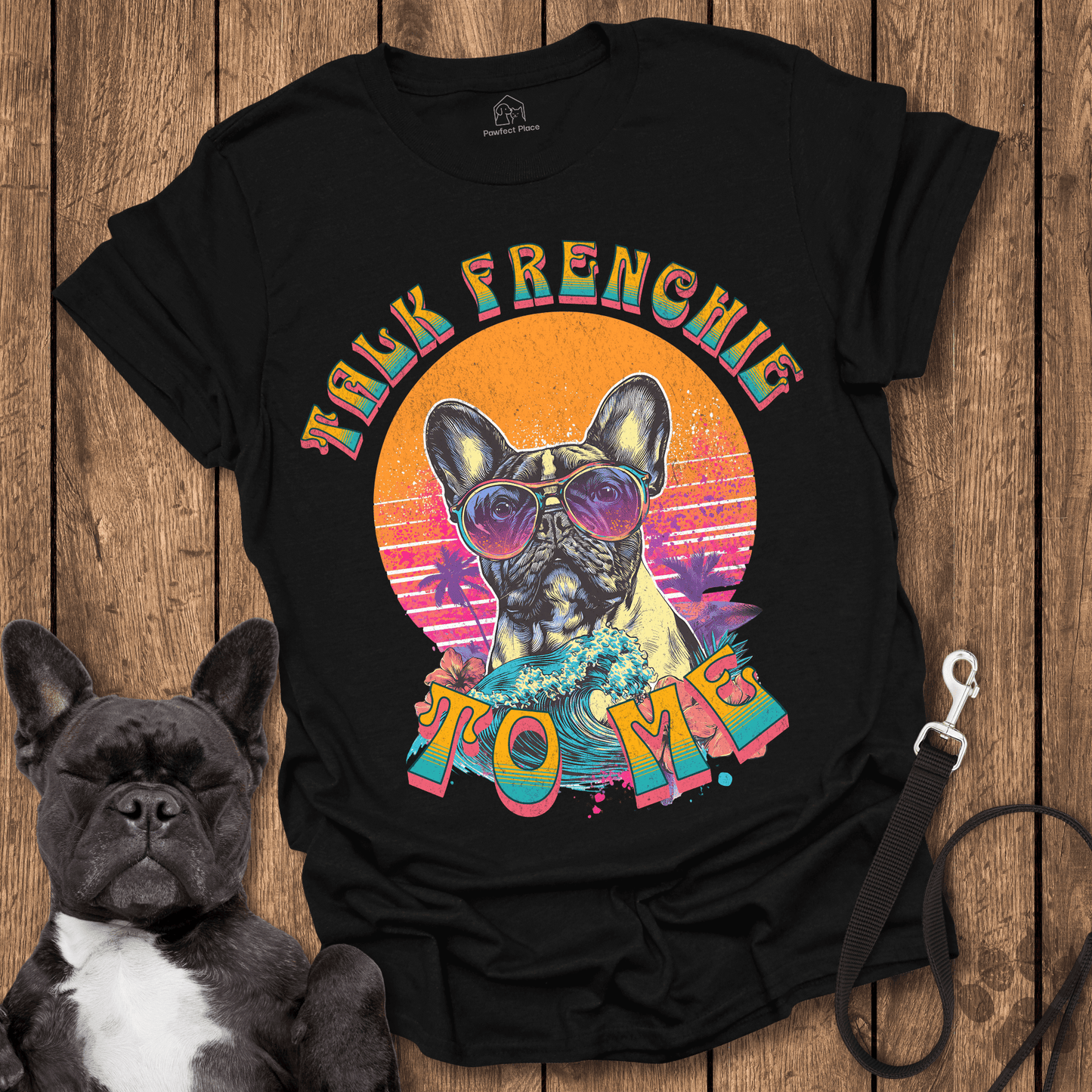 Frenchie T-Shirt, Talk Frenchie To Me - Dog Shirt