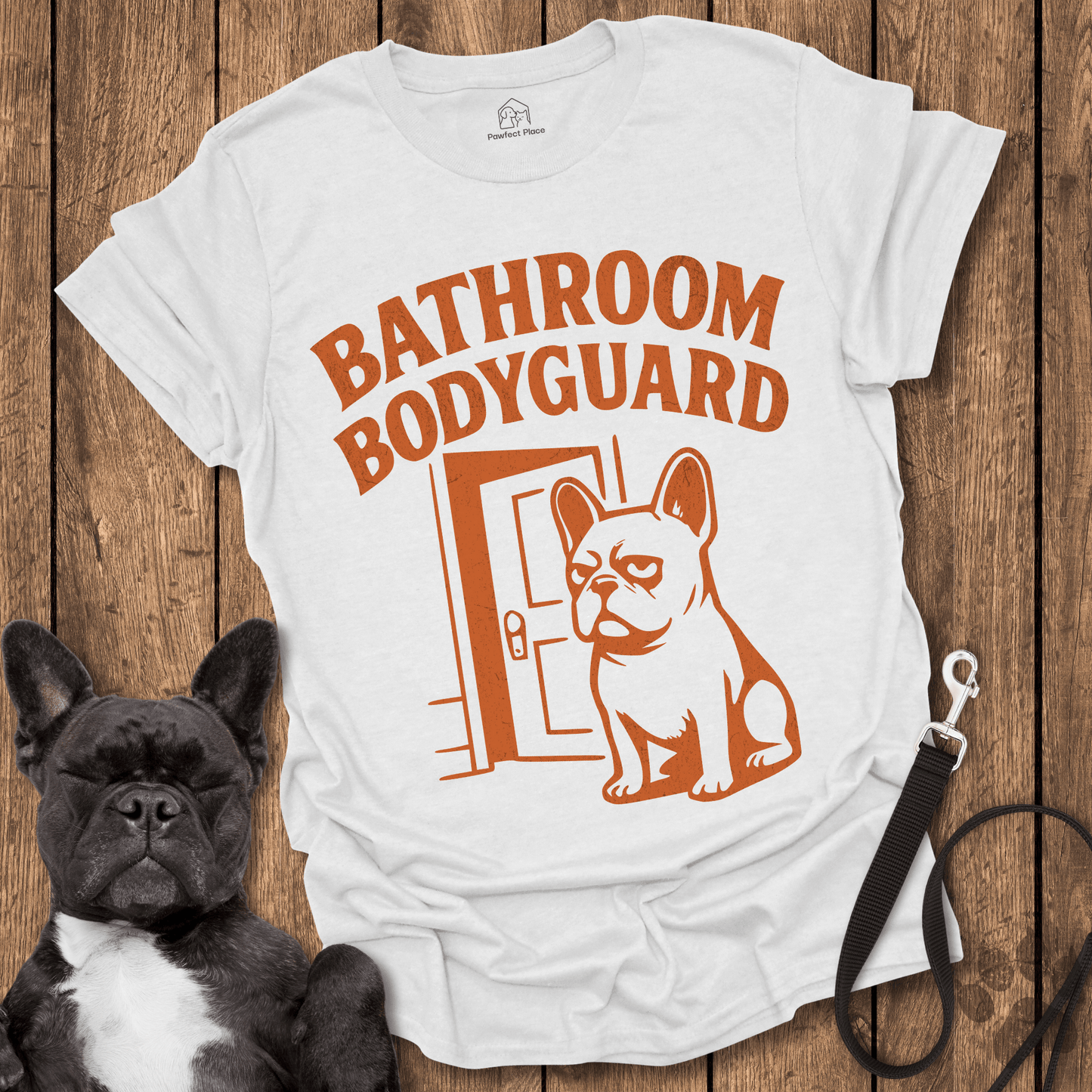 Frenchie T-Shirt, The Frenchie Bathroom Bodyguard- Dog Shirt