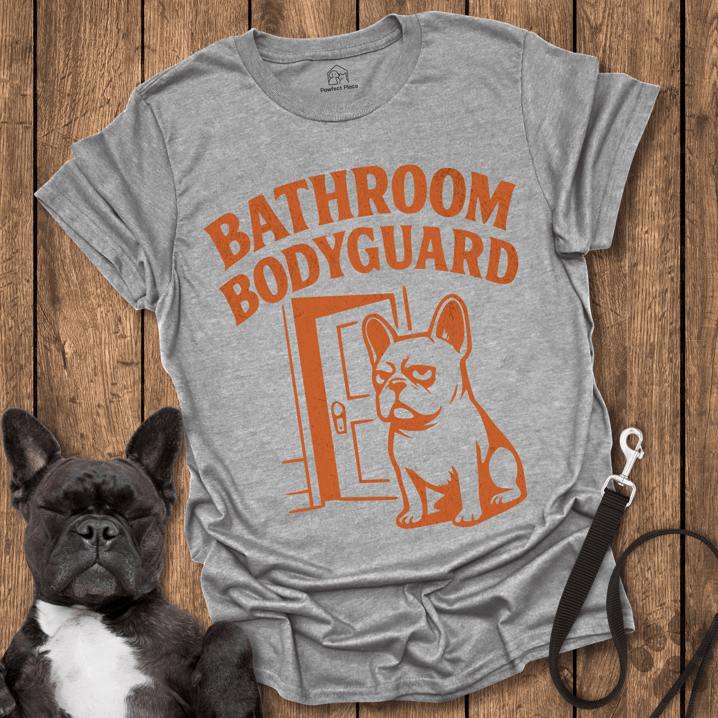 Frenchie T-Shirt, The Frenchie Bathroom Bodyguard- Dog Shirt