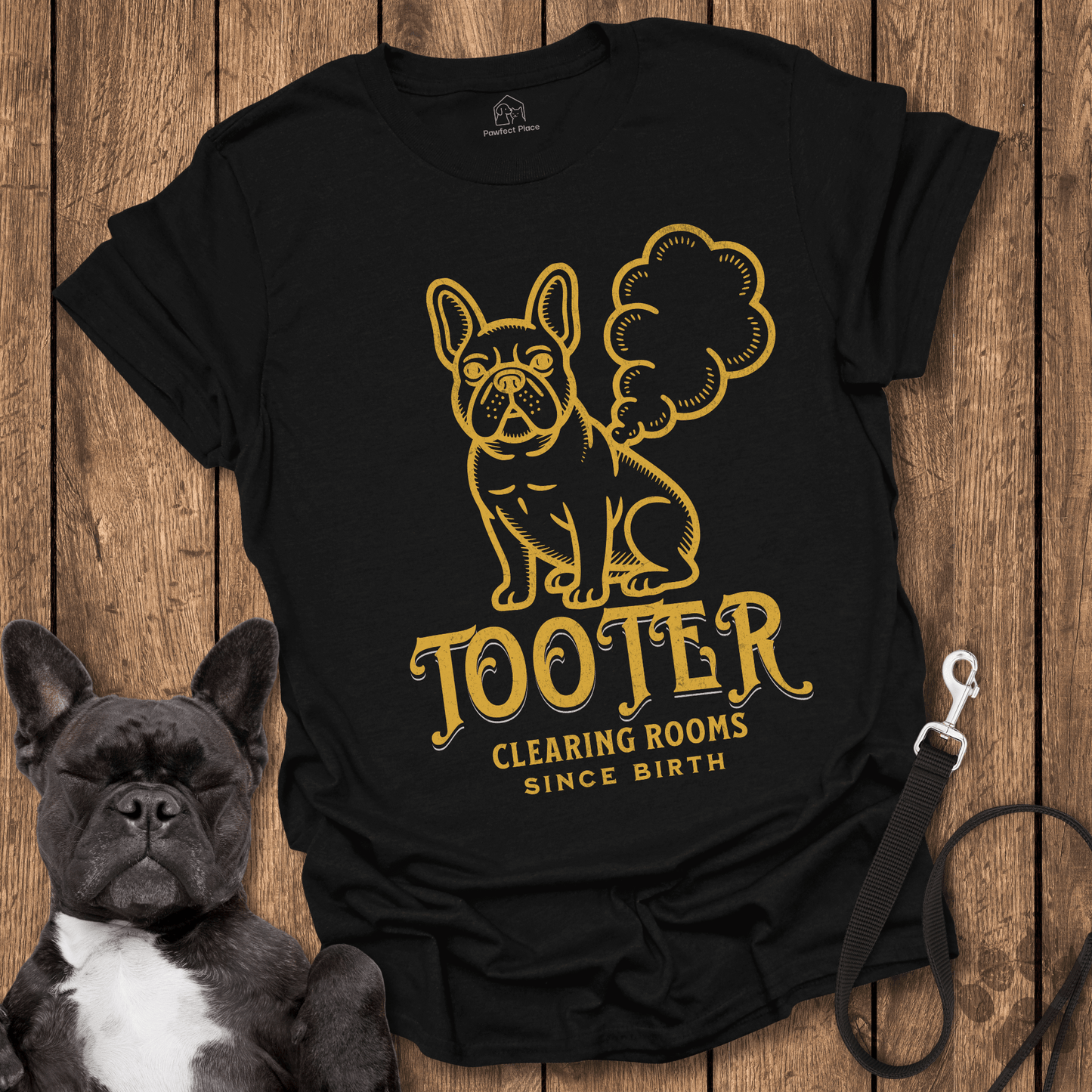 Frenchie T-Shirt, 'Tooter' - Clearing Rooms Since Birth - Dog Shirt
