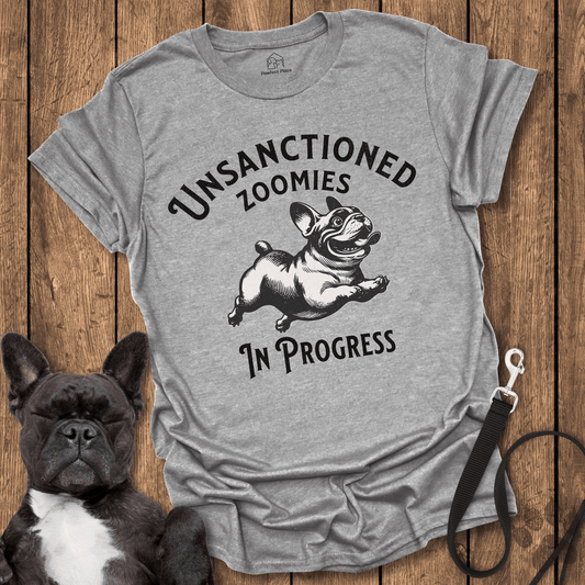 Unsanctioned Zoomies In Progress - Frenchie Tee - PawfectPlace
