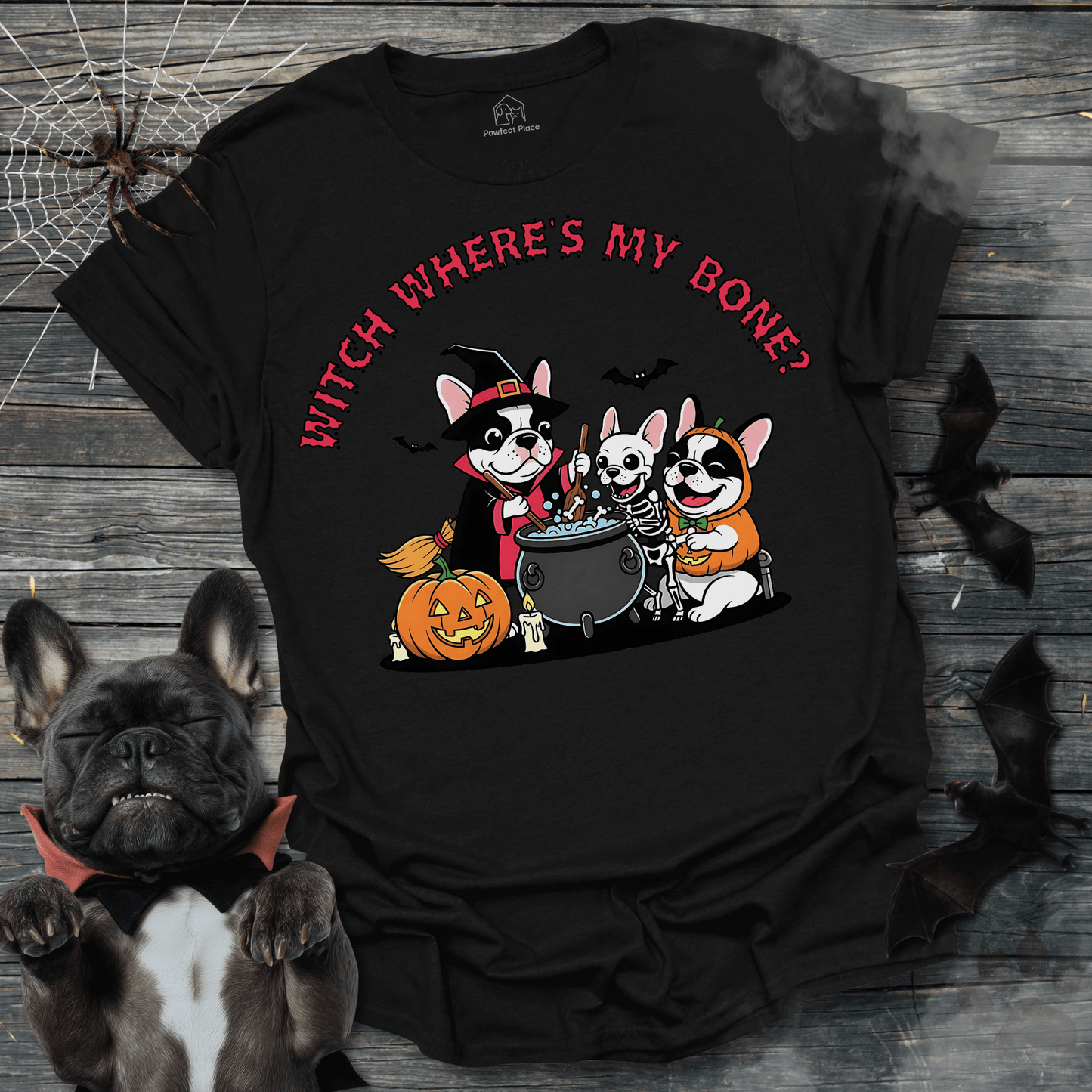 Witch Where's My Bone - Halloween Frenchie Tee - PawfectPlace