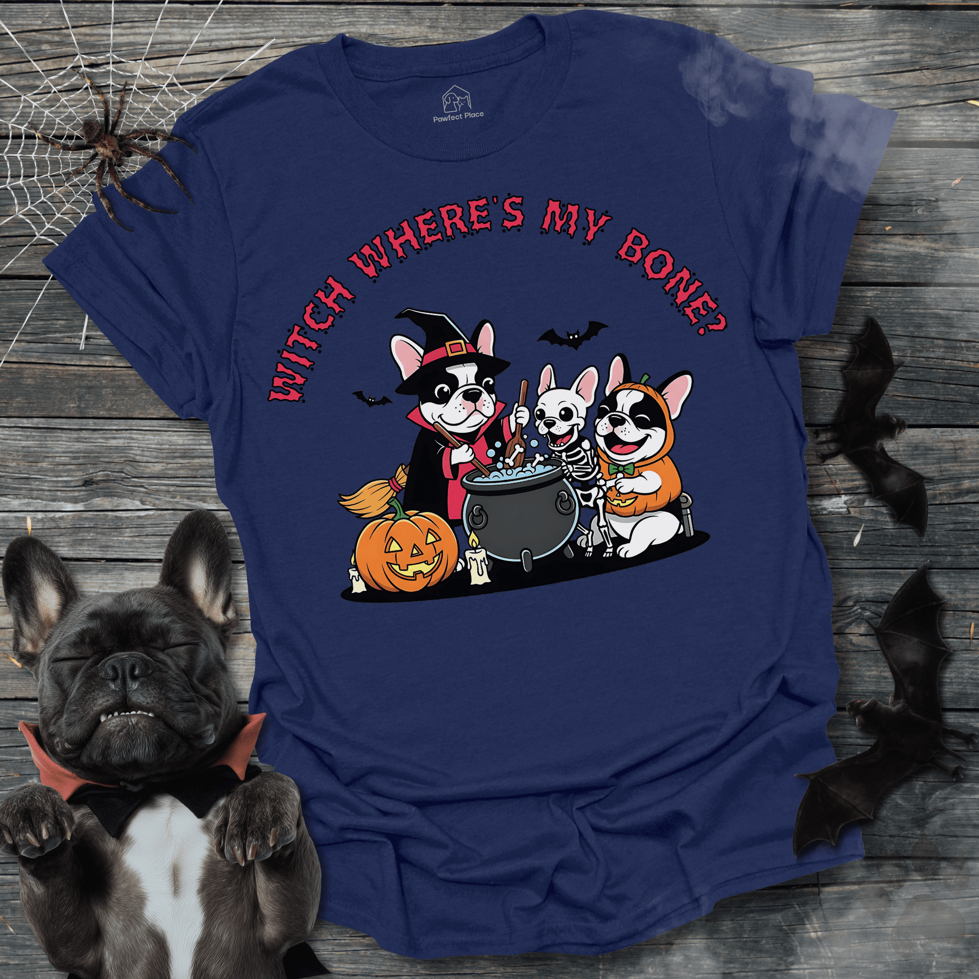 Witch Where's My Bone - Halloween Frenchie Tee - PawfectPlace
