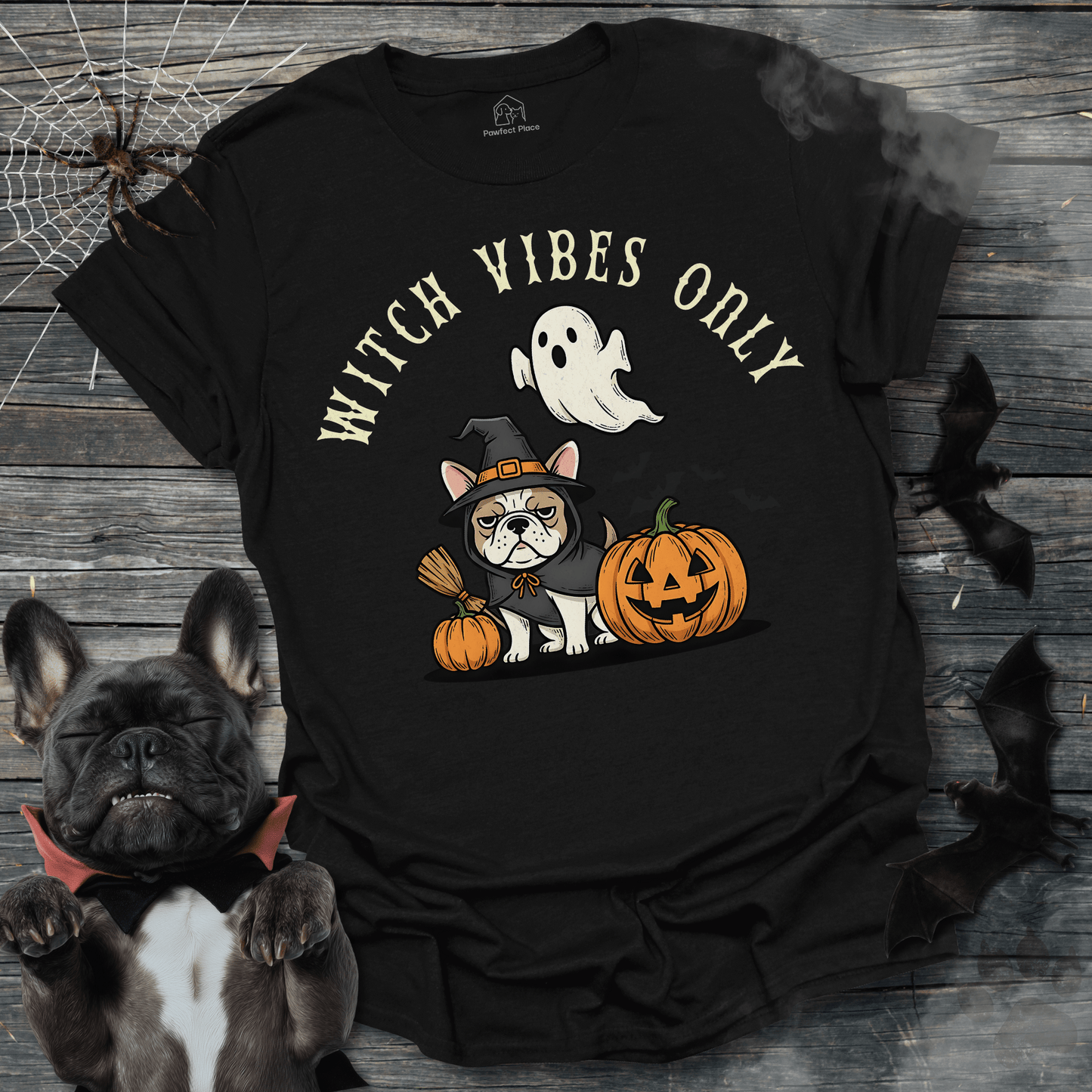 Witches Vibes Only - Halloween Frenchie Tee - PawfectPlace