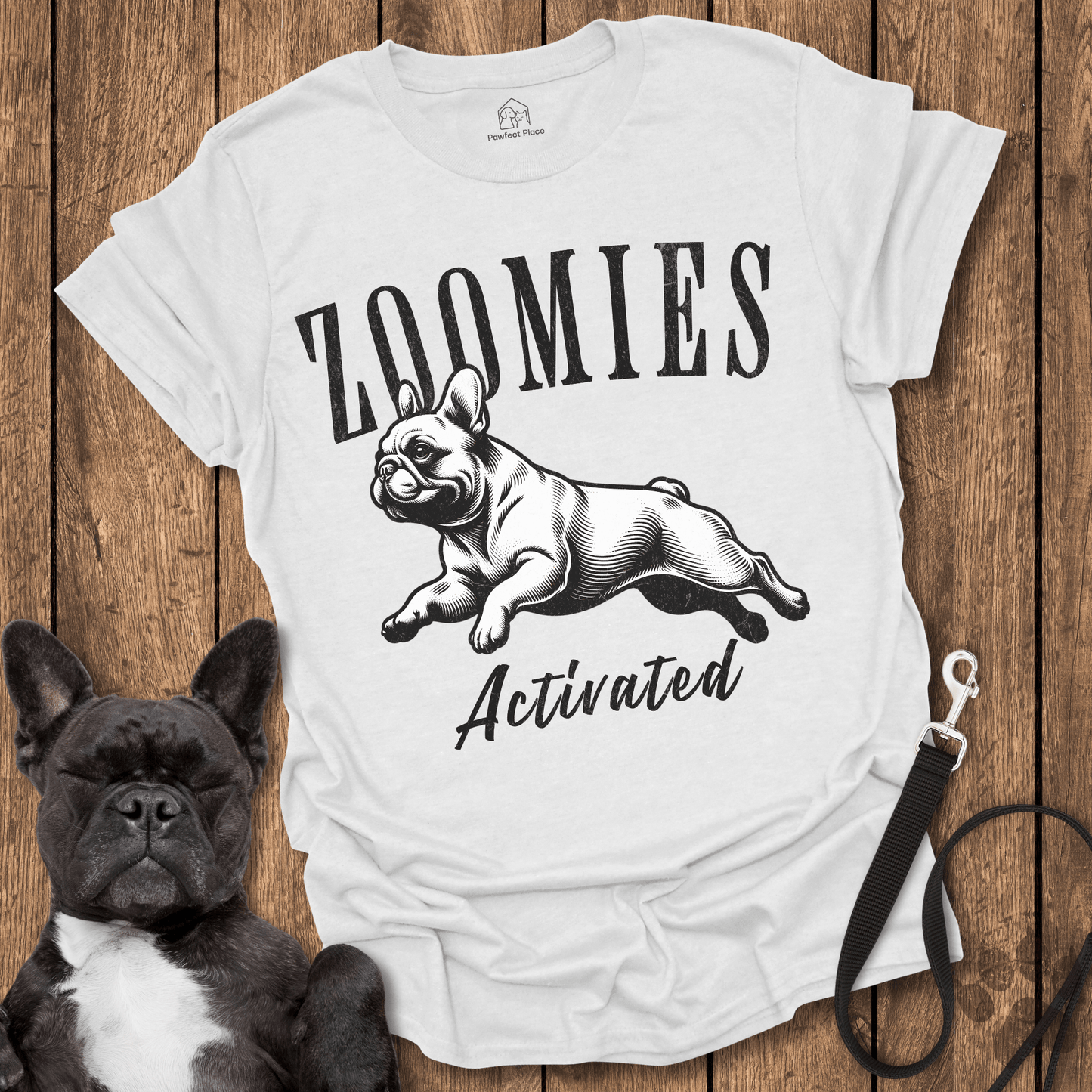 Zoomies Activated - Frenchie Tee - PawfectPlace