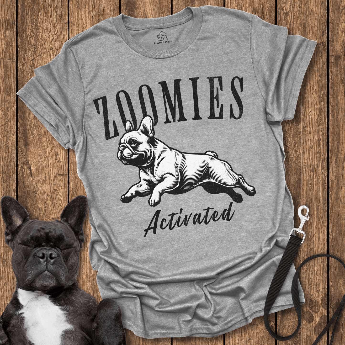 Zoomies Activated - Frenchie Tee - PawfectPlace