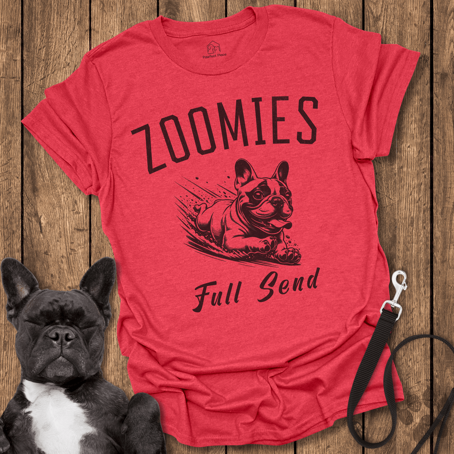 Zoomies Full Send - Frenchie Tee - PawfectPlace