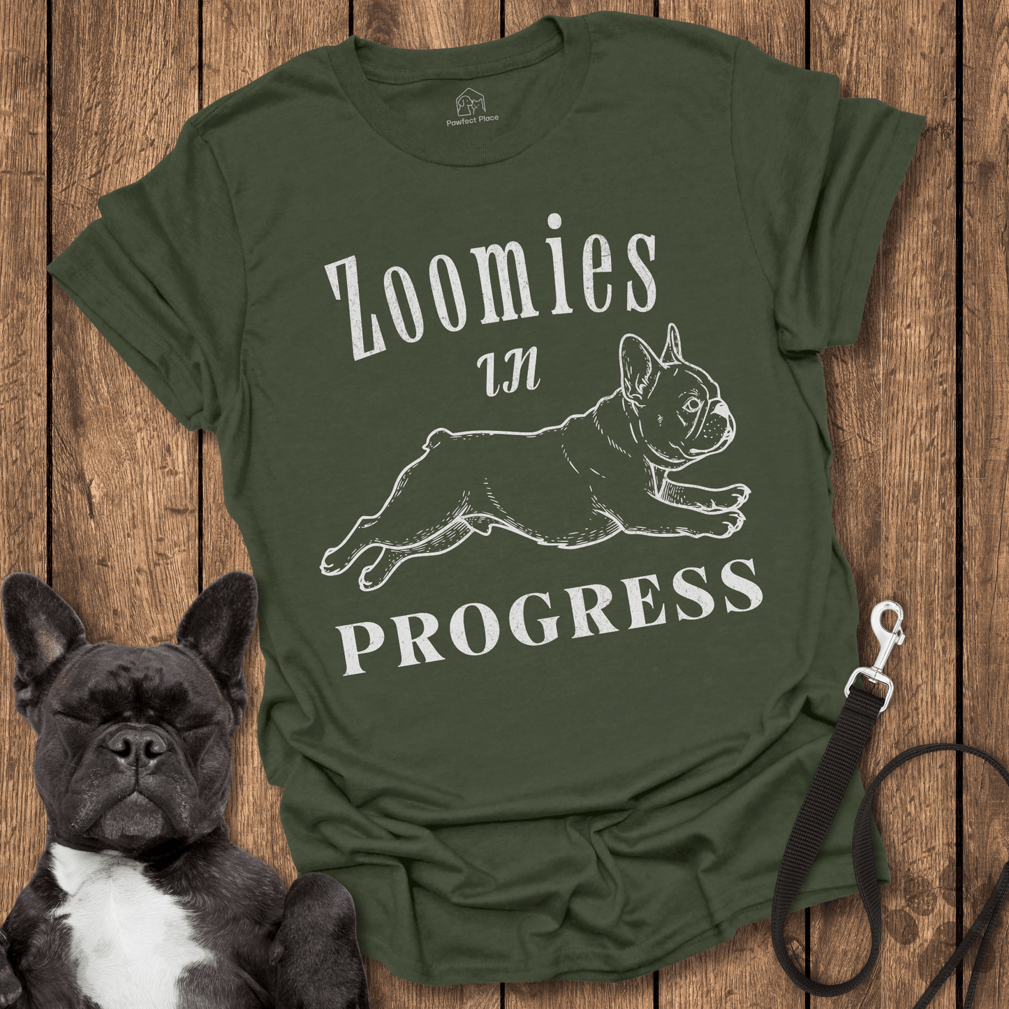 Zoomies In Progress - Frenchie Tee - PawfectPlace