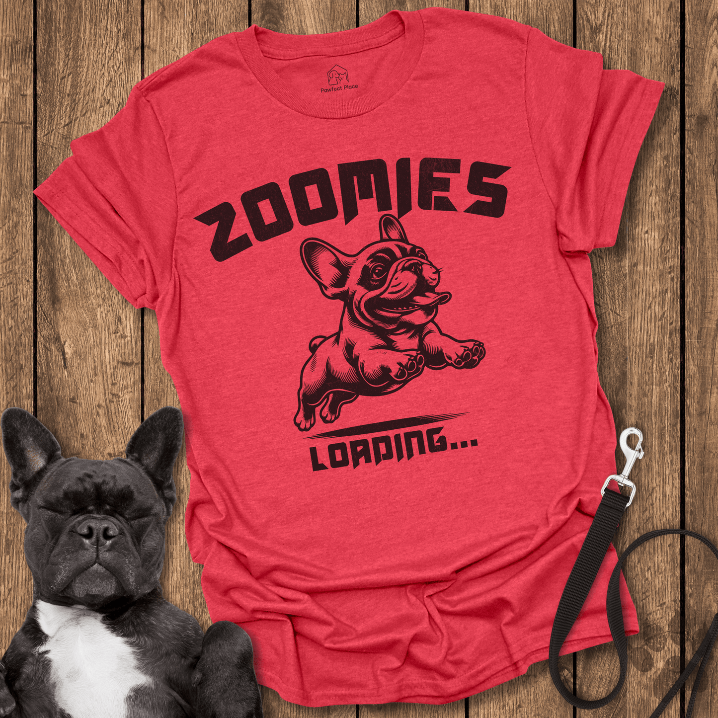 Zoomies Loading - Frenchie Tee - PawfectPlace