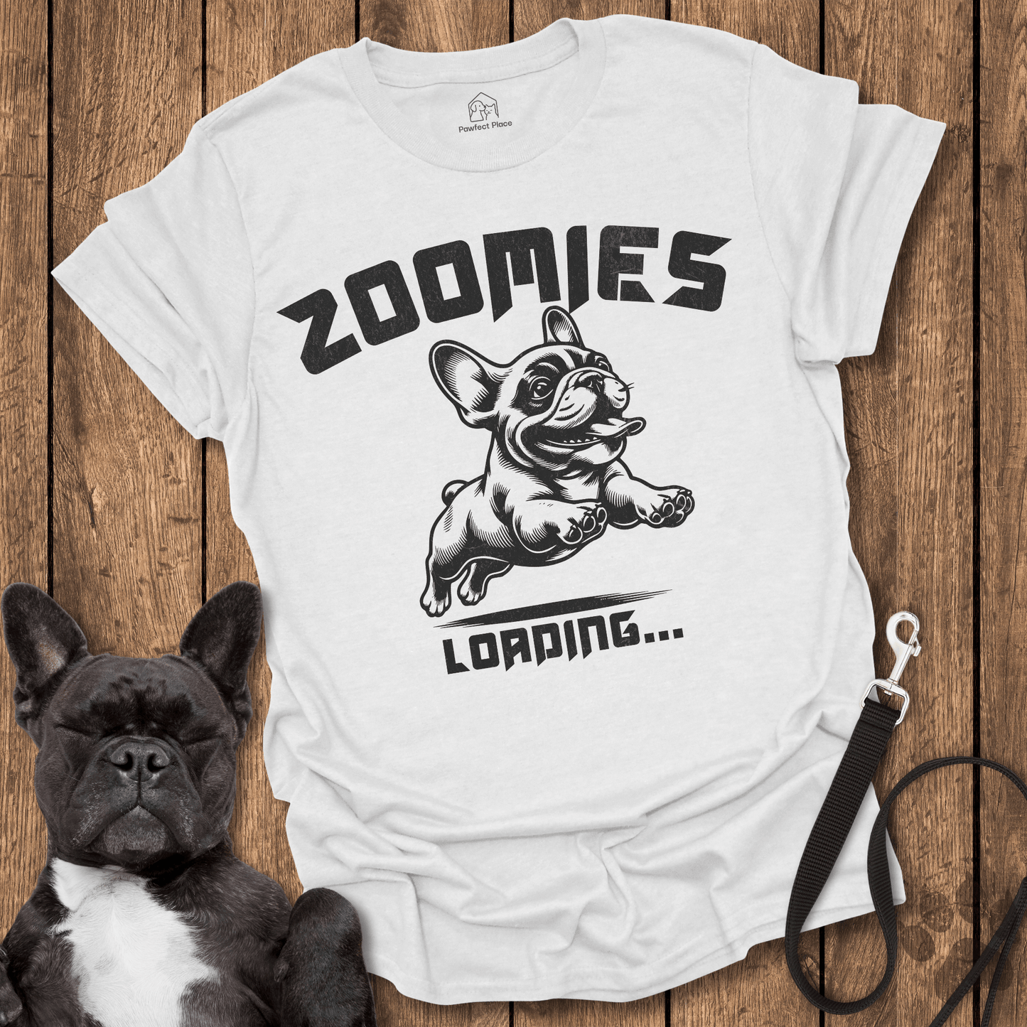 Zoomies Loading - Frenchie Tee - PawfectPlace